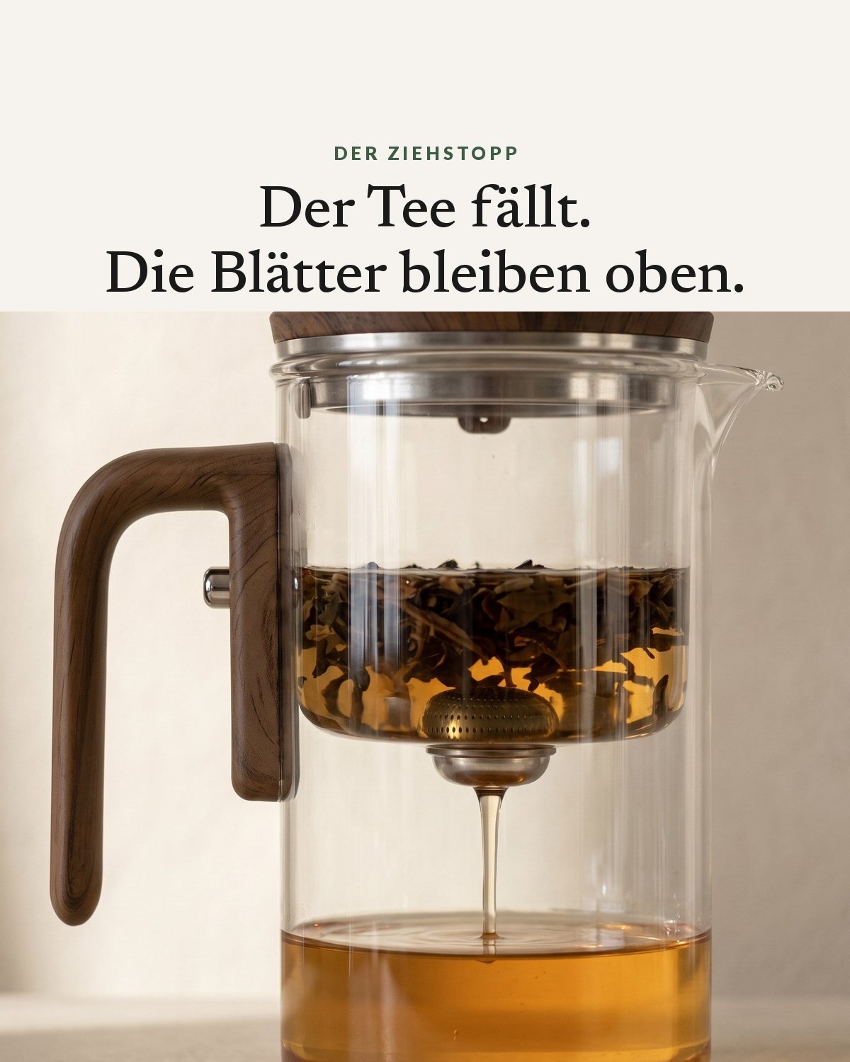 Der Ziehstopp – der Tee fällt, die Blätter bleiben oben